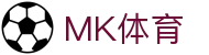 MK体育(MKsports集团)股份公司 - Mk Sports
